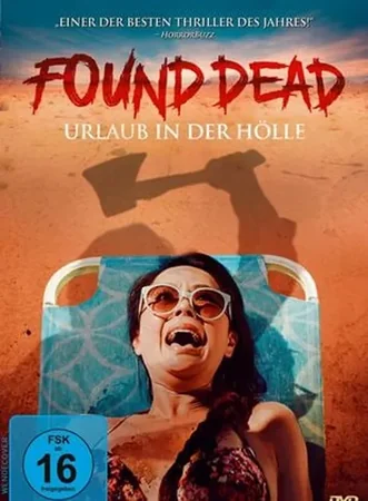 Found Dead - Urlaub in der Hölle