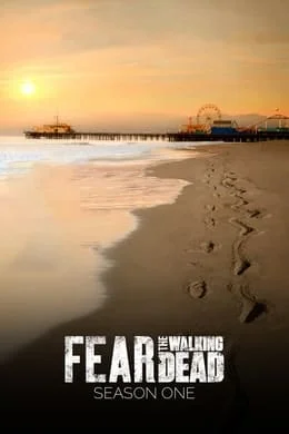 Fear the Walking Dead - Staffel 1