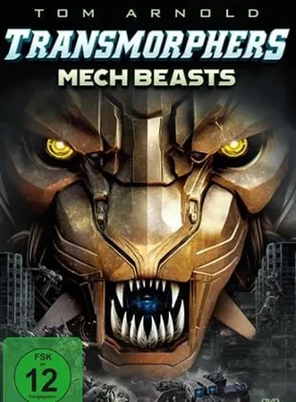 Transmorphers 2: Mech Beasts
