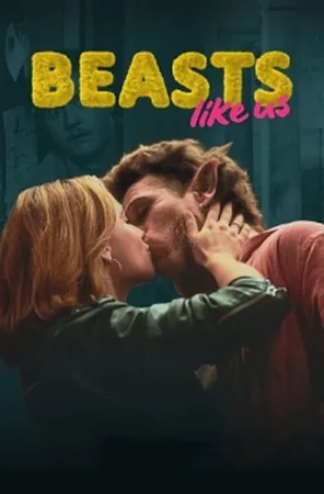 Beasts Like Us - Staffel 1