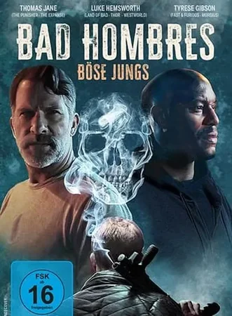 Bad Hombres - Böse Jungs